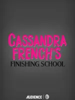 Cassandra French's Finishing School