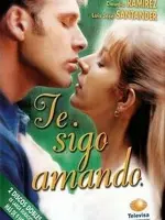 Te sigo amando