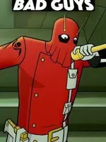 Bad Guys