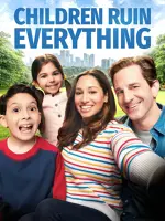 Children Ruin Everything