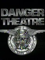 Danger Theatre