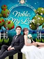 Noble, My Love