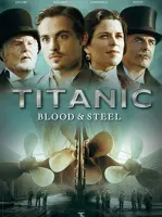 Titanic: Blood and Steel