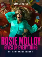 Rosie Molloy Gives Up Everything