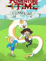 Adventure Time: Fionna and Cake