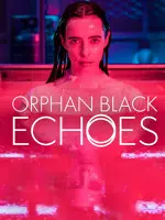 Orphan Black: Echoes