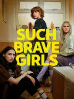 Such Brave Girls