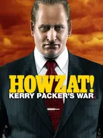 Howzat! Kerry Packer's War