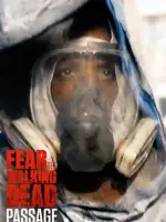 Fear the Walking Dead: Passage