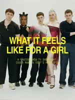 What It Feels Like For a Girl