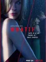 WHAT / IF