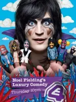 Noel Fielding's Luxury Comedy