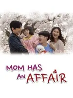 Mom Has an Affair