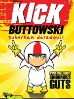 Kick Buttowski: Suburban Daredevil